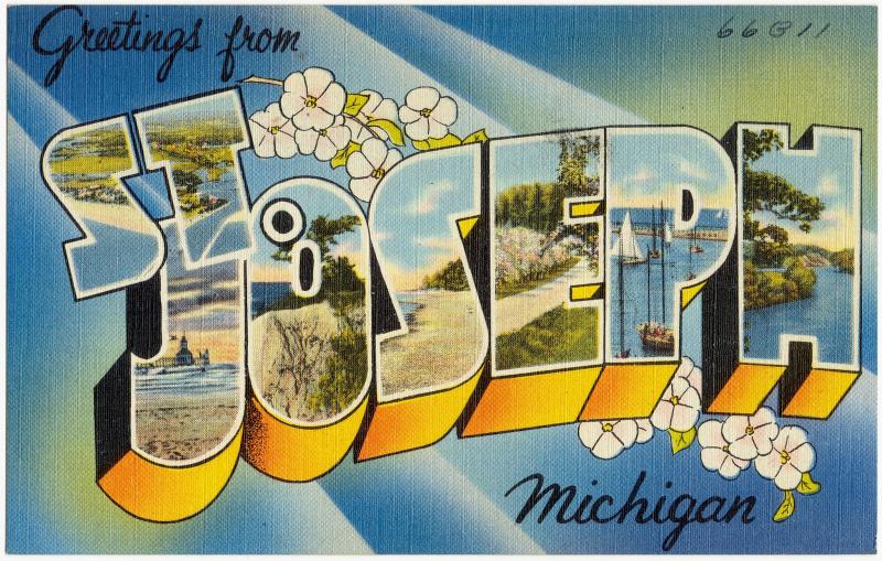 A postcard reading: "Greetings from St. Joseph Michigan!"