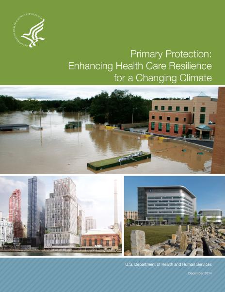 Cover of the Primary Protection: Enhancing Health Care Resilience for a Changing Climate document